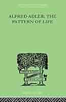 Alfred Adler (The International Library of Psychology, 20